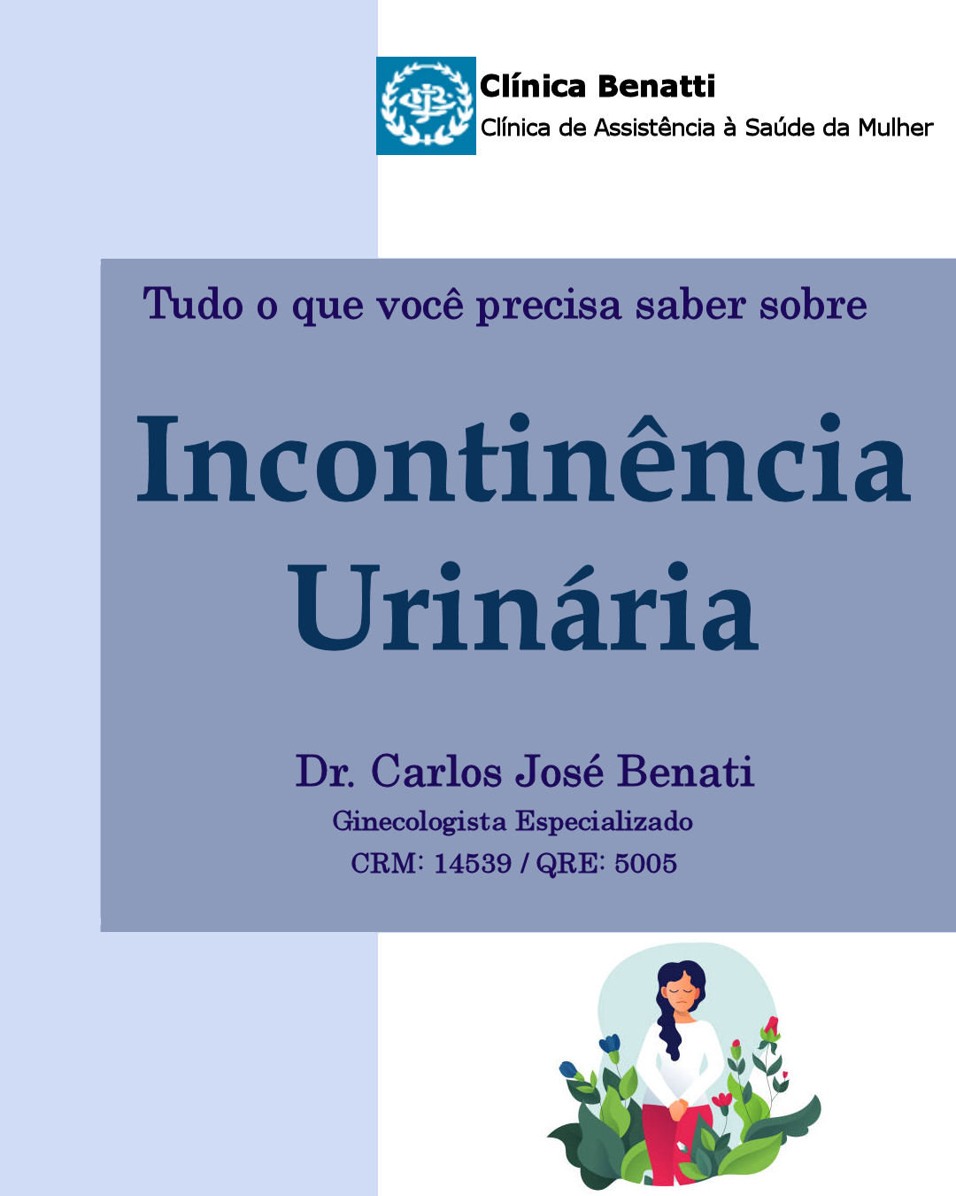Tudo o que você precisa saber sobre Incontinência Urinária 