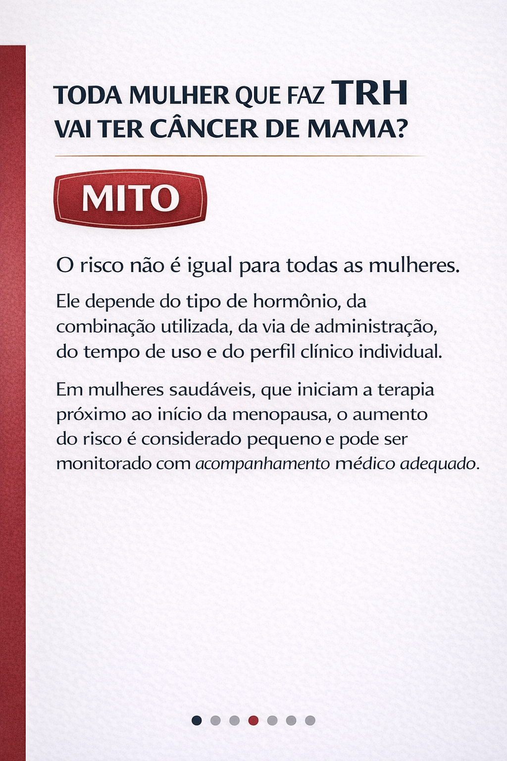 “Toda mulher que faz TRH vai ter câncer de mama?” — MITO.
