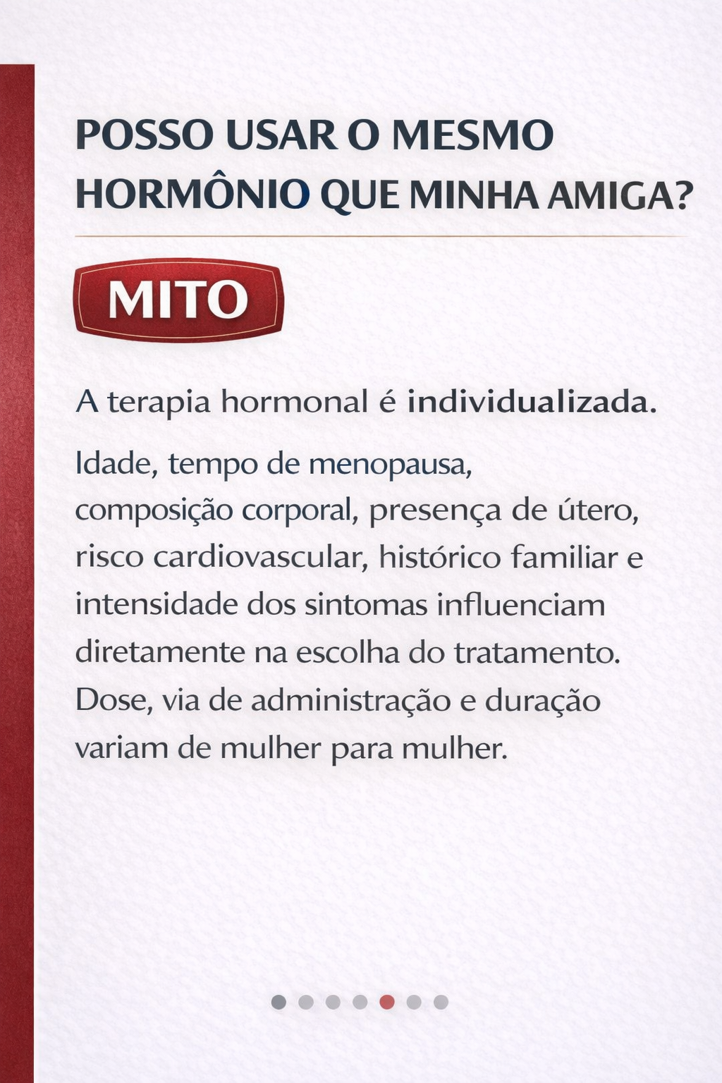 “Posso usar o mesmo hormônio da minha amiga?” — MITO.